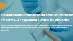 Restaurations antérieures directes et indirectes (facettes…) : ap