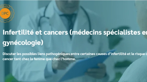Infertilité et cancers (médecins spécialistes en gynécologie)