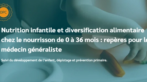 Nutrition infantile et diversification alimentaire de 0 à 36 mois
