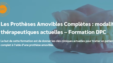 Prothèses Amovibles Complètes : modalités thérapeutiques actuelle