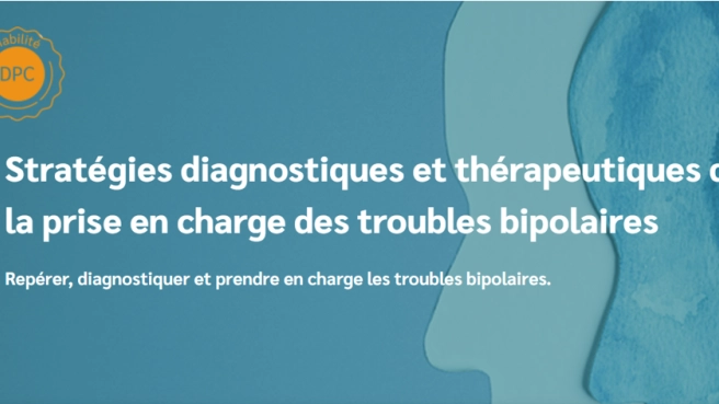 Troubles bipolaires : stratégies diagnostiques et thérapeutiques