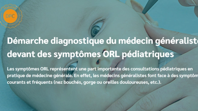 Symptômes ORL pédiatriques, démarche diagnostique-médecin générar